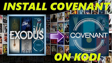 How To Install Exodus Update - 🔥  Covenant on Kodi 17 🔥