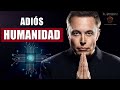 🚩 ¿Es este el FINAL de la HUMANIDAD? 🧠 Elon Musk y la agenda transhumanista