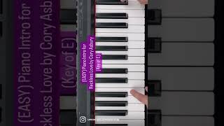 (EASY) Piano Intro for Reckless Love by Cory Asbury (Key of E)