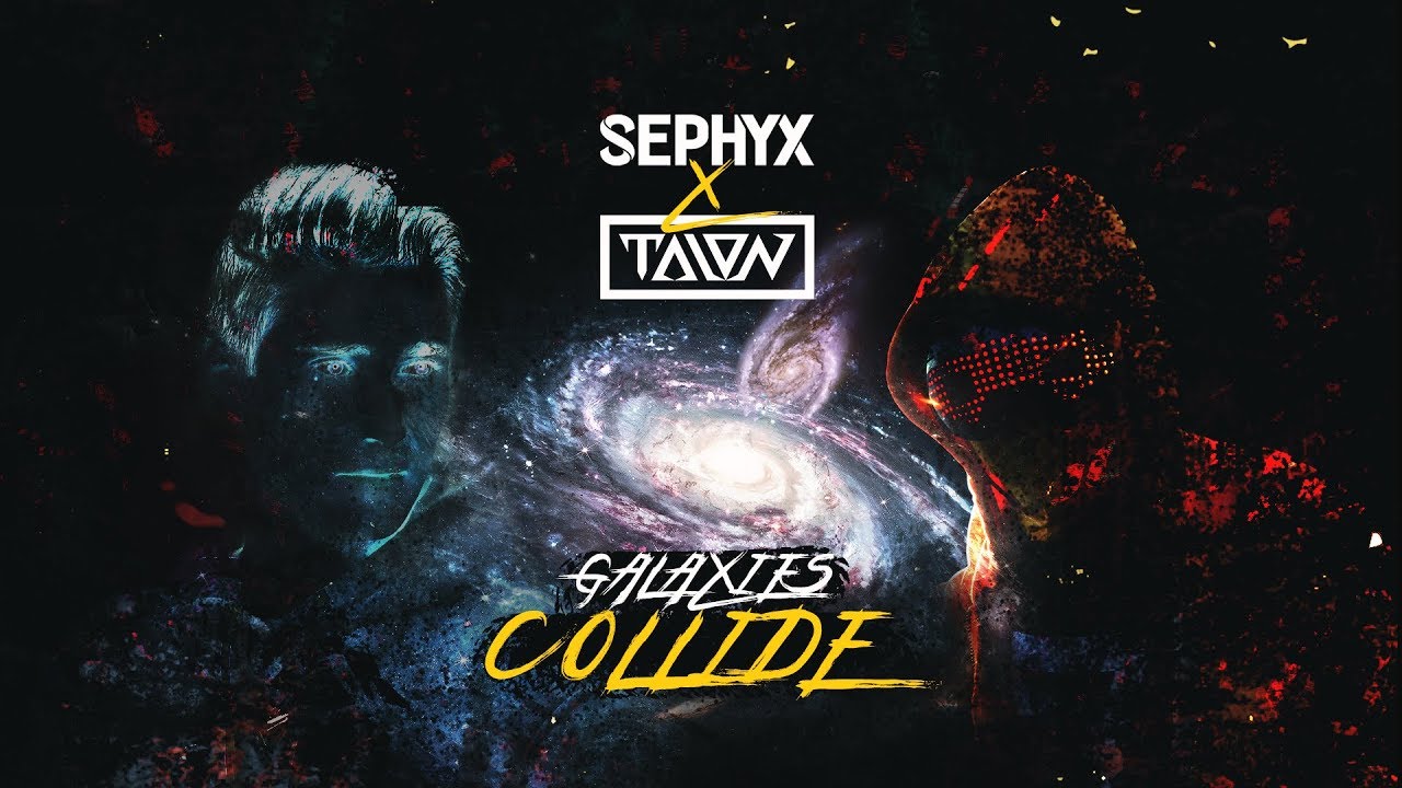 在 YouTube 上观看 Sephyx X TALON - Galaxies Collide (Official Video) 在 YouTube 上观看 Sephyx X TALON - Galaxies Collide (Official Video)