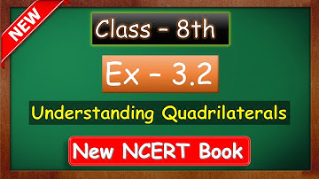ex 3.2 class 8 | ch 3 understanding quadrilaterals class 8 | class 8 ex 3.2 maths | green board