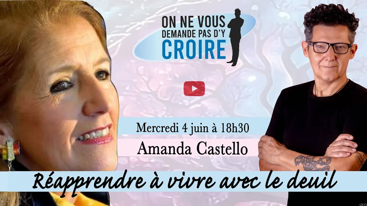 AMANDA CASTELLO : Réapprendre à vivre avec le deuil
