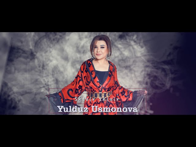 Yulduz Usmonova - Shivir shivir (official video) 2023