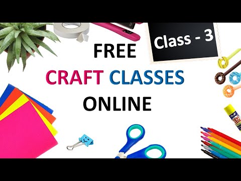 Craft Classes Online Free | Free art and Craft Classes Online | Class - 3