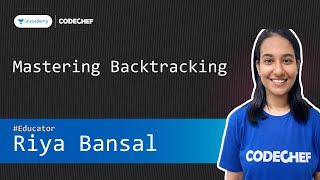 Unacademy Special Class Mastering Backtracking Riya Bansal