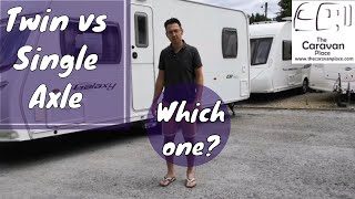 Twin axle caravan or single axle caravan, what's the difference?