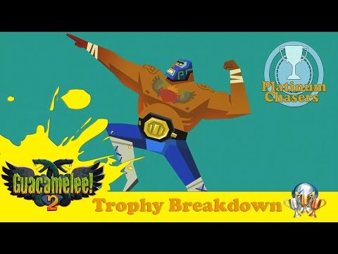 Guacamelee 2 Trophy Breakdown (Full Trophy Guide)