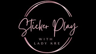 Sticker Play With Lady Kre!