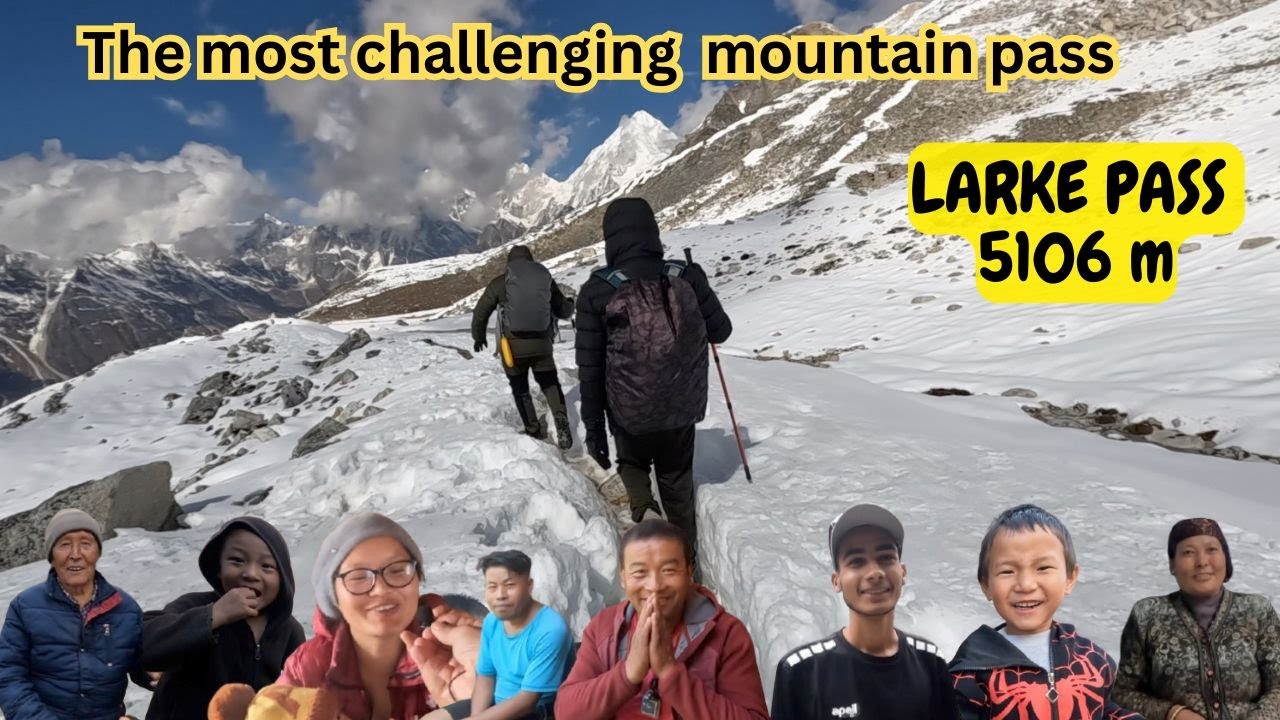 Manaslu Larke Pass Trek (लार्के पास) the world’s longest and highest hiking passes and popular trek
