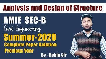 Analysis and Design of Structure Summer 2020 Complete Paper Solution previous Year