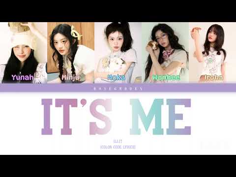 ILLIT (아일릿)  'IT'S ME' (Color Coded Lyrics)