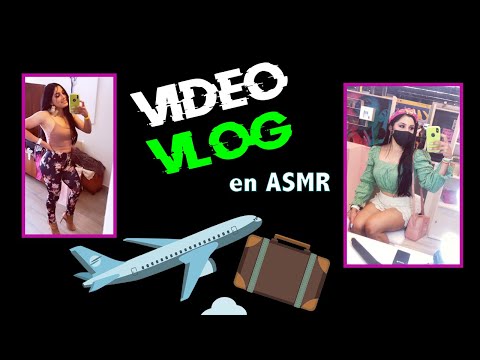 ASMR 💤  ¡VEN CONMIGO DE ✈ VIAJE! I VLOG GUADALAJARA, MÉXICO 🇲🇽  I ASMR en ESPAÑOL I Ges ASMR