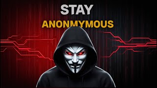 How Hackers Stay ANONYMOUS online