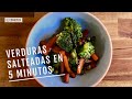 Verduras salteadas en cinco minutos |EL COMIDISTA