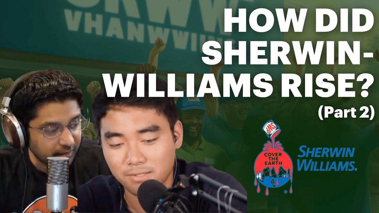 How Sherwin-Williams Became a Fortune 500 Company Part 2 | Value Investor Chatter | 