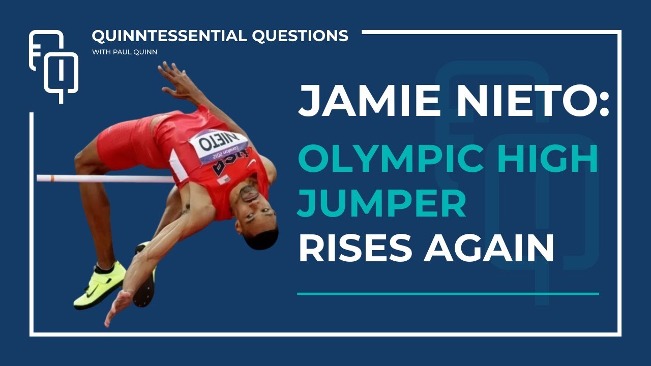 Olympic High Jumper Rises Again: The Jamie Nieto Story | Quinntessential Questions #51