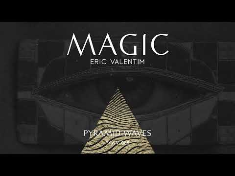 Eric Valentim - Magic [Original Mix]