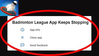 Fix Badminton League App Keeps Stopping | Badminton League App Crash Issue | Badminton League App | screenshot 5