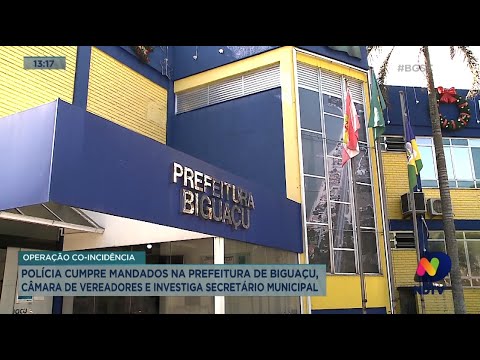 Operação Co-incidência: Polícia cumpre mandados na prefeitura de Biguaçu e Câmara de vereadores
