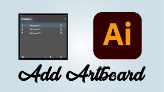 How to add artboard in Adobe Illustrator