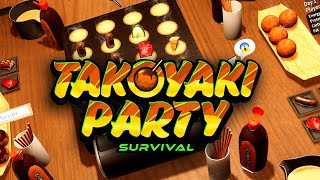 Takoyaki Party  SURVIVING LUNCH (4Player Gameplay)
