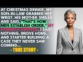 HER TRUE STORY My Son-In-Law Grabbed My Daughter At Christmas Dinner — His Mother Called It Order...