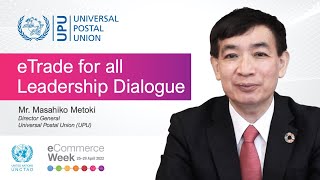 eWeek 2022 | eTrade for all Leadership Dialogue - Universal Postal Union (UPU)