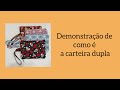 CARTEIRA DUPLA DE TECIDO - Demostração de como é a carteira dupla