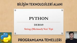 Python Ders 49 - String (Metinsel) Veri Tipi Profile