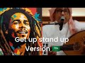رائعة بوب مارلي Get Up Stand Up بصوت مطرب سعودي 