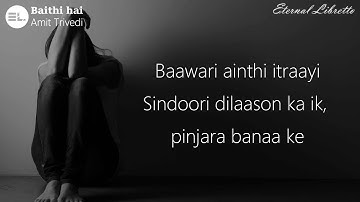 Baithi Hai | Lyrical | Amit Trivedi ft. Sharmistha C., Amitabh B.  | Songs of Trance |