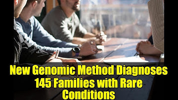 New Genomic Method Diagnoses 145 Families with Rare Conditions