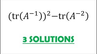 3 Solutions: Trace, Determinant, Cayley-Hamilton, Eigenvalues, and More