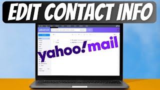 How to Edit Contact Information on Yahoo Mail [Guide]