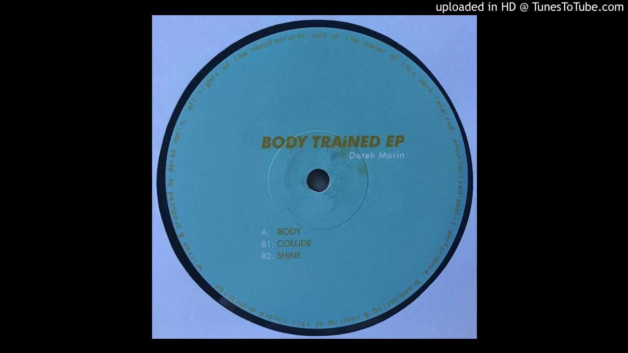 Obejrzyj Derek Marin – B1 Collide - Body Trained EP - SUR027 w YouTube Obejrzyj Derek Marin – B1 Collide - Body Trained EP - SUR027 w YouTube