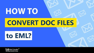 How to Convert Doc File to EML – Recommend Solution