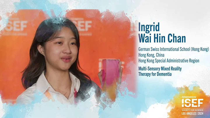Meet Ingrid Wai Hin Chan, winner of the Craig R. Barrett Award (Regeneron ISEF 2024)