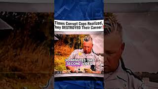 Times Corrupt Cops Realized They Destroyed Their Career 4