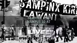 Sampinx Kiri - Mampus Lo ! ( Edit Version ) At GF13 BAR AND PUNKS , JAKARTA