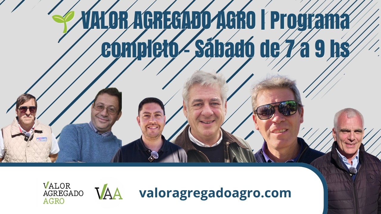 🌱 VALOR AGREGADO AGRO | Programa completo – Sábado de 7 a 9 hs
