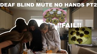 Deaf mute blind no hands baking challenge part 2 !  WE GOT BUSTED AGAIN!! MUST WATCH