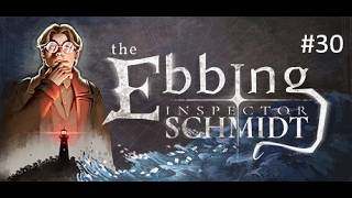 Inspector Schmidt - The Ebbing #30 Bis zum bitteren Ende...