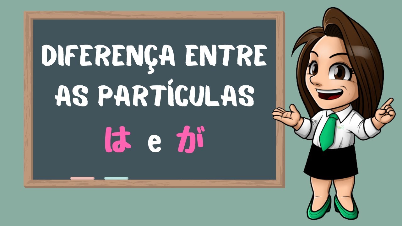 #204 AULA JAPONÊS: DIFERENÇA ENTRE AS PARTÍCULAS は e が