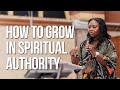 How To Grow In Spiritual Authority Rev Dinna Osayi The Liberty Church Global How To Grow In Spiritual Authority Rev Dinna Osayi The Liberty Church Global
