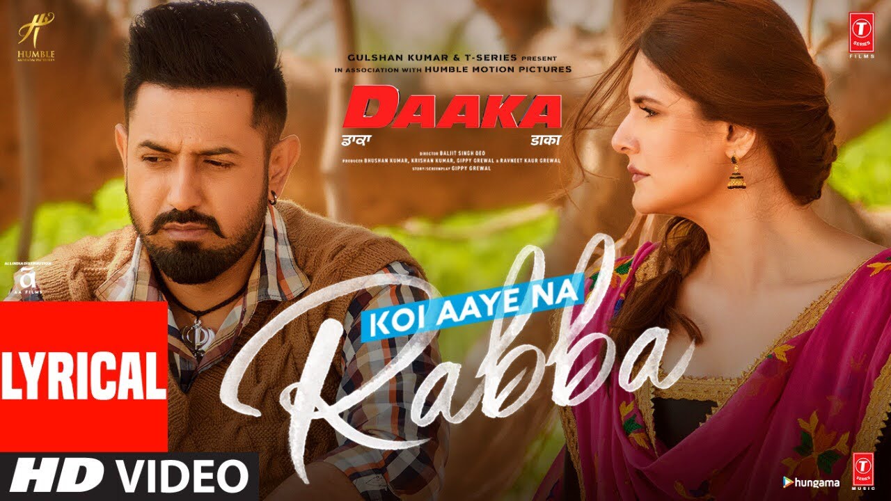 Lyrical Koi Aaye Na Rabba  DAAKA  Gippy Grewal Zareen Khan  Rochak Feat B Praak  Kumaar