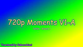 720p Moments V1-A Multirendering - Round 1 (The 1000th Rendering)