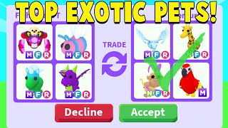 Trading TOP 7 EXOTIC PETS in Adopt Me!
