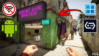 Internet Cafe Simulator 2 Android Port Winlator & GameHub Emulator - Offline Mobile/Android Gameplay