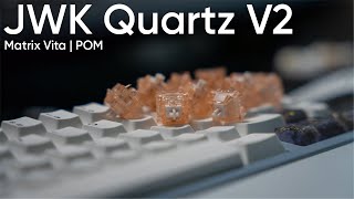JWK Quartz V2 Switch Review | Matrix Vita | POM Plate