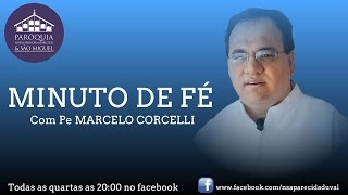 Minuto de fé com Pe. marcelo Corcelli - Desastre em Mariana - MG